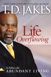 Life Overflowing, 6-in-1: 6 Pillars for Abundant Living - eBook