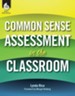 Common Sense Assessment in the Classroom - PDF Download [Download]