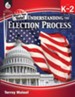 Understanding Elections Levels K-2 - PDF Download [Download]