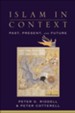 Islam in Context: Past, Present, and Future - eBook