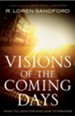 Visions of the Coming Days: What to Look For and How to Prepare - eBook