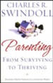 Parenting: From Surviving to Thriving: Building Healthy Families in a Changing World