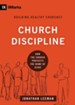 Church Discipline: How the Church Protects the Name of Jesus - eBook