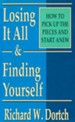 Losing It All & Finding Yourself: How to Pick Up the Pieces and Start Anew - eBook
