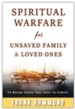 Spiritual Warfare for Lost Loved Ones