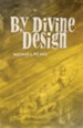 By Divine Design: Questions that trouble many but few dare to ask - eBook