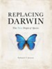 Replacing Darwin: The NEW Origin of Species - PDF Download [Download]