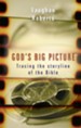 God's Big Picture: Tracing the Storyline of the Bible / Special edition - eBook