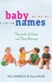 Baby Names: Thousands of Names and Their Meanings - eBook
