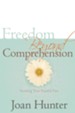 Freedom Beyond Comprehension - eBook