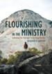 Flourishing In The Ministry: Confronting The Challenges Facing Young Ministers - eBook