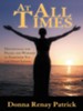 At All Times: Devotionals for Praise and Worship to Empower You for Daily Living - eBook