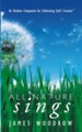 All Nature Sings: An Outdoor Companion for Celebrating God's Creation - eBook