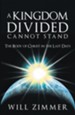 A Kingdom Divided Cannot Stand: The Body of Christ in the Last Days - eBook