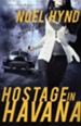 Hostage in Havana, Cuban Trilogy Series #1