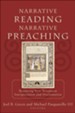 Narrative Reading, Narrative Preaching: Reuniting New Testament Interpretation and Proclamation - eBook