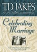 Celebrating Marriage: The Spiritual Wedding of the Believer - eBook