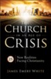 Church in an Age of Crisis, The: 25 New Realities Facing Christianity - eBook