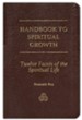 Handbook to Spiritual Growth: Twelve Facets of the Spiritual Life