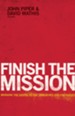 Finish the Mission: Bringing the Gospel to the Unreached and Unengaged - eBook