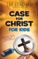 Case for Christ for Kids, Updated and Expanded - eBook