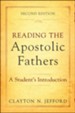 Reading the Apostolic Fathers: A Student's Introduction - eBook