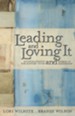 Leading and Loving It: Encouragement for Pastors' Wives and Women in Leadership - eBook