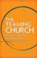 The Teaming Church: Ministry in the Age of Collaboration - eBook