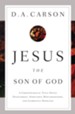 Jesus the Son of God: A Christological Title Often Overlooked, Sometimes Misunderstood, and Currently Disputed - eBook