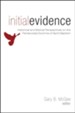 Initial Evidence: Historical and Biblical Perspectives on the Pentecostal Doctrine of Spirit Baptism