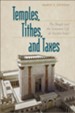 Temples, Tithes, and Taxes: The Temple and the Economic Life of Ancient Israel - eBook