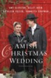 An Amish Christmas Wedding: Four Stories