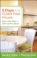 5 Days to a Clutter-Free House: Quick, Easy Ways to Clear Up Your Space - eBook