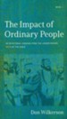The Impact of Ordinary People: Lessons from the Lesser-Known Men of the Bible