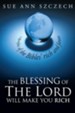 The blessing of the Lord will make you rich: Lifestyles of the Bibles' rich and famous - eBook