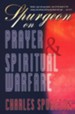 Spurgeon on Prayer & Spiritual Warfare