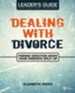 Dealing with Divorce Leader's Guide - eBook