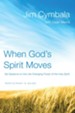 When God's Spirit Moves Participant's Guide: Six Sessions on the Life-Changing Power of the Holy Spirit - eBook