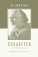 Schaeffer on the Christian Life: Countercultural Spirituality - eBook