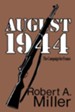 August 1944: The Campaign for France - eBook