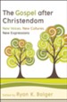 Gospel after Christendom, The: New Voices, New Cultures, New Expressions - eBook