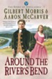 Around the River's Bend (Spirit of Appalachia Book #5) - eBook