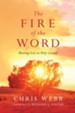 The Fire of the Word: Meeting God on Holy Ground - eBook