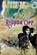 Ripped Off: Where Do You Turn When Your World is Torn Apart