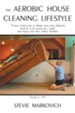 The Aerobic House Cleaning Lifestyle - eBook