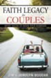 Faith Legacy for Couples: Seven Values to Shape Your Marriage - eBook