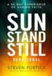 The Sun Stand Still Devotional: A Forty-Day Experience to Activate Your Faith