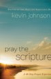 Pray the Scriptures: A 40-Day Prayer Experience - eBook