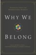 Why We Belong: Evangelical Unity and Denominational Diversity - eBook