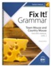 Fix It! Grammar: Town Mouse and Country Mouse,  Teacher/Student Combo Level 2 (New Edition)